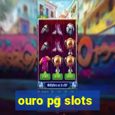 ouro pg slots